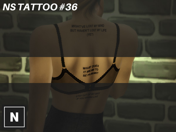 Sims 4 — NS tattoo #36 - Quotes Set #4 - Mid Back by networksims — A mid back tattoo with the quote ''What does it mean