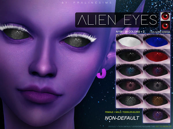 Sims 4 — Alien Eyes N159 NON-DEFAULT by Pralinesims — Eyes in 28 + 2 colors, all ages and genders. Adds new swatches to
