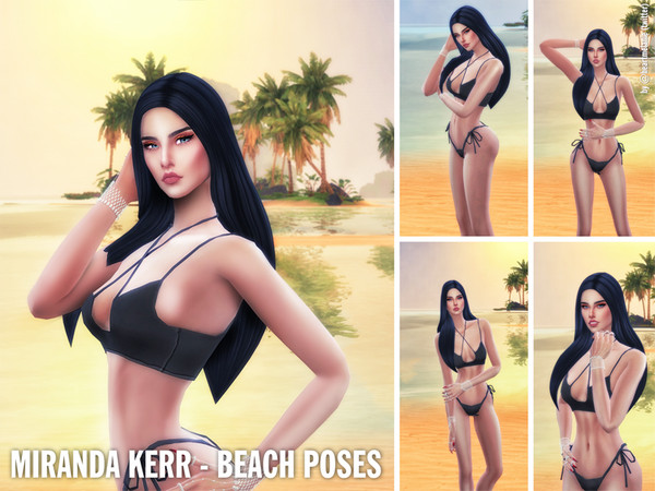 Sims 4 — MIRANDA KERR - BEACH POSES - by Heart Melanie by Sims4LifeStories — This is the poses for MIRANDA KERR - BEACH
