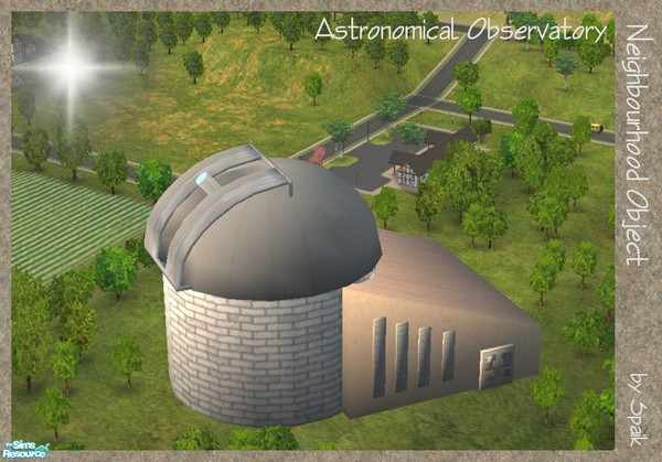 Sims 2 — Astronomical Observatory by Spaik — An observatory to decorate your neighbourhood. It needs at least one