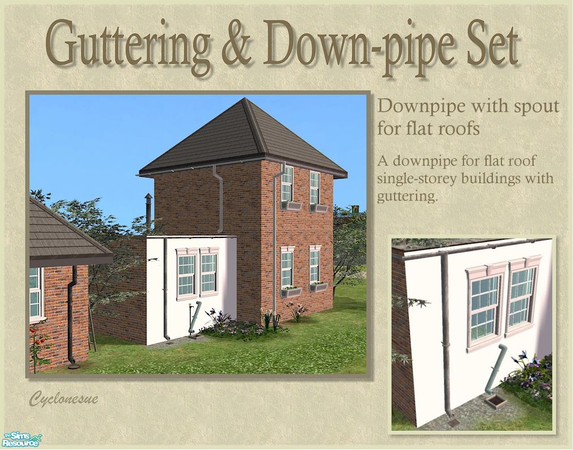 Sims 2 — Flat Roof Single Storey Downpipe by Cyclonesue — This downpipe is designed for single-story flat roofed