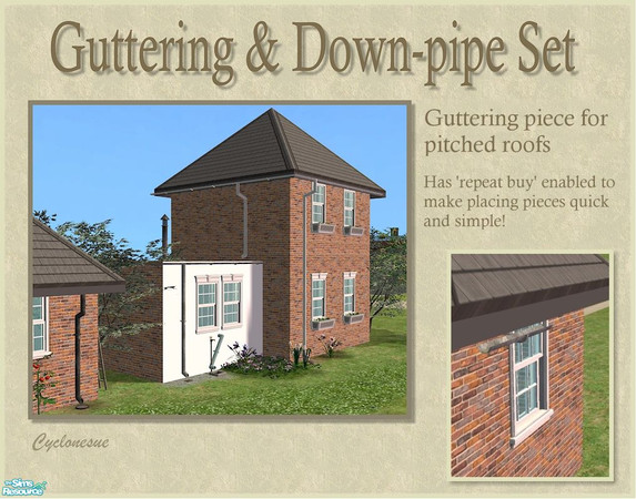 Sims 2 — Guttering for pitched roofs by Cyclonesue — This piece is designed for pitched roofs (lower than flat roofs).