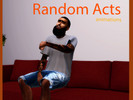 Sims 4 — Random Acts Animations by Error404Phillips — *FOR MACHINIMA MAKERS* 7 in total! Watch video here: