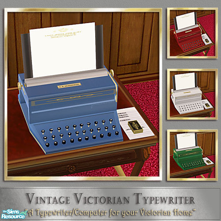 Sims 2 — Vintage Victorian Typewriter - Blue by Cashcraft — The first Type Writer was produced by E. Z. Simington &