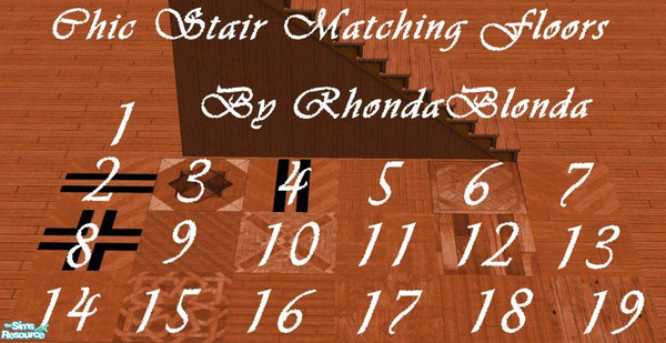 Sims 2 — Chic Stair Matching Floors by RhondaBlonda — Requested...19 Floors to match the Chic Modular Stairs. 