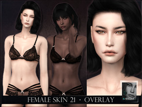 Sims 4 — Female Skin 21 - Overlay by RemusSirion — Female Skin 21 Overlay This is an overlay version that adapts to the