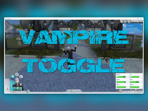 Sims 4 — Tmex-VampireToggle UPDATED Jul 22 2021 by TwistedMexi — Vampire Toggle - Cheat mod that lets you stop vampires