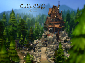 Sims 4 — Owl's Cliff by VirtualFairytales — Deep in the forest she lives, they say. They call her witch and demon of the