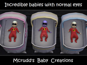 Sims 4 — Incredible babies with normal eyes by mcrudd — I made a set of Incredible babies outfits previously but I made