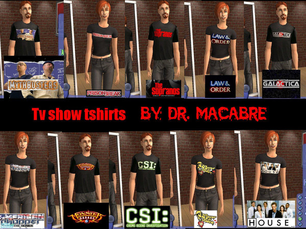 Sims 2 — TV Show Set by Dr. Macabre — Thats right now your Sims can wear your favorite TV show logos around. Or at least