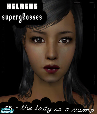 Sims 2 — Helaene - Superglosses - lady is a vamp by Helaene — This hot lipgloss is 1 of a set of 11 high-shine glosses