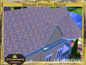 Sims 4 — Steampunked - Brass Penny Roof by lavilikesims — A brass tone roof, half penny shape base game friendly