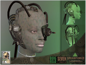 Sims 4 — Steampunked - Seven: Borg's Head by BAkalia — Hello :) This is Seven of Nine's Borg Head (series Star Trek