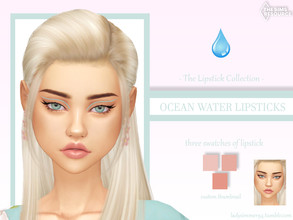 Sims 4 — Ocean Water Lipsticks  by LadySimmer94 — PLEASE READ CREATOR NOTES BEFORE COMMENTING BGC 3 swatches Custom