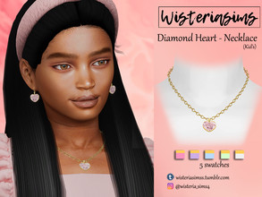 Sims 4 — Diamond Heart Necklace(kids) by WisteriaSims — **FOR KID'S **NEW MESH - Necklace Category - 5 swatches - Base