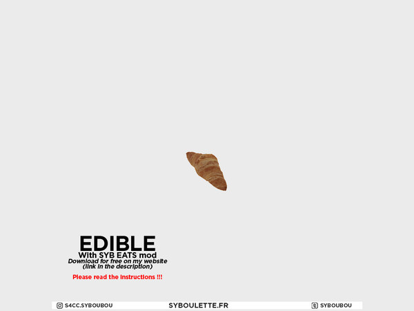 Sims 4 — Boulangerie - Edible Croissant by Syboubou — The famous and classic french croissant !