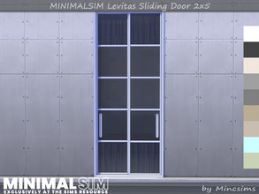 Sims 4 — MINIMALSIM Levitas Sliding Door 2x5 by Mincsims — Basegame Compatible 9 swatches