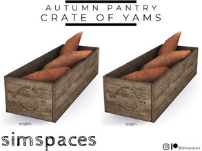 Sims 4 — Autumn Pantry - Crate of Yams by simspaces — Part of the Autumn Pantry set: "I yam what I yam and that's