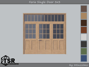 Sims 4 — Feria Single Door 3x3 by Mincsims — 8 swatches Basegame Compatible