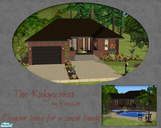 Sims 2 — The Ridgecrest - Furnished by Pinecat — SIMPLY ELEGANT LIVING FOR A SMALL FAMILY! One story, spacious rooms,