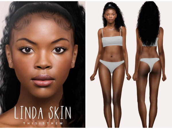 Sims 4 — [Patreon] Linda Skin by thisisthem —  HQ Compatible ; 2v (with/without eyebrows) ; 30 swatches , Skin Details