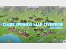 Sims 4 — Oasis Springs Map Override by toxxicsims — This only replaces the map. It does not replace the circular preview