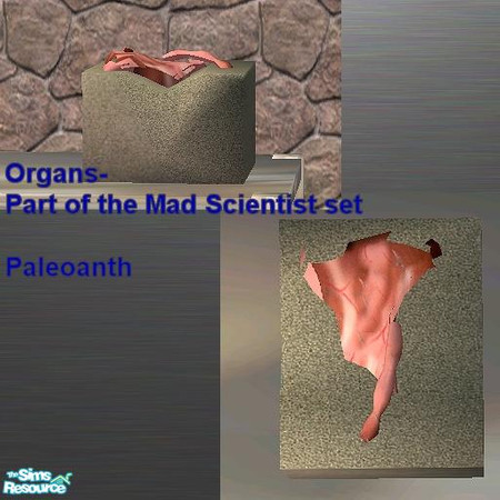 Sims 2 — Mad Scientist set - Organs by Paleoanth — Ick!!!