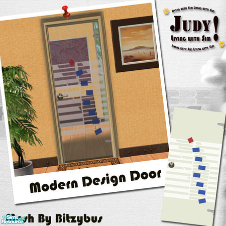 Sims 2 — Judy_BB Modern Design Door - RC06 by judyhugsnoopy — Recolor of BitzyBus "Sign Door" You must need to