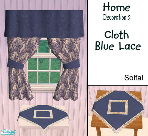 Sims 2 — Home Decoration Cloth Blue Lace by solfal — New recolours for my cloth that can be placed on 1 tile tables. As I