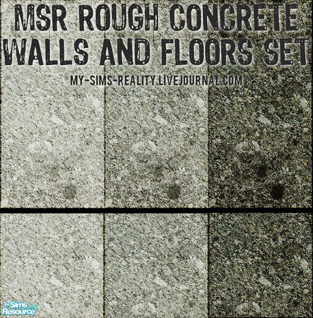 Sims 2 — MSR Rough Concrete Walls & Floors  by my_sims_reality — A walls and floors set done in rough and dirty