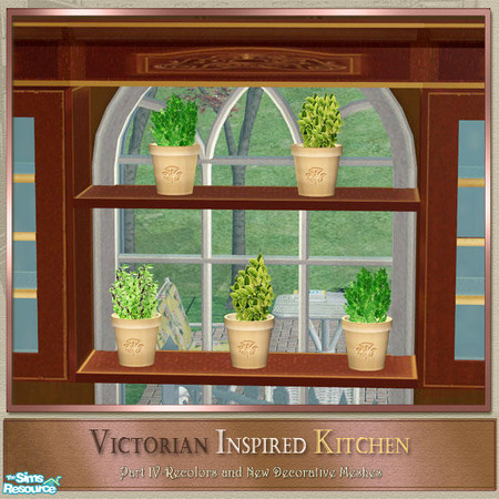 Sims 2 — Victorian Kitchen Part IV-Potted Herbs by Cashcraft — Part IV of my Victorian Inspired Kitchen includes new