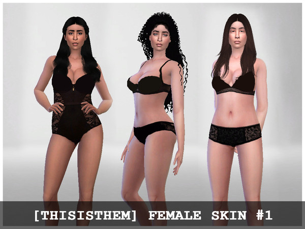 Sims 4 — [ThisIsThem] Female Skin V.1 by thisisthem — Hi everyone! - 2 versions (the first with eyelids, the second