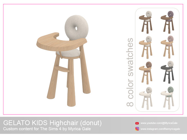 Sims 4 — GELATO KIDS Highchair (Donut) by MyricaGale — Highchairs for infants and toddlers, in the same style as the