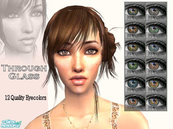 Sims 2 — Through Glass by BlackRose91 —  12 high quality, reflective eyecolors for your sims. 