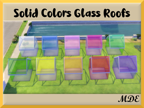 Sims 4 — MDE-RoofSolidColorGlass.package by MDE — 4 glass roof patterns with 10 swatches each: Solid Colors Glass Roof,