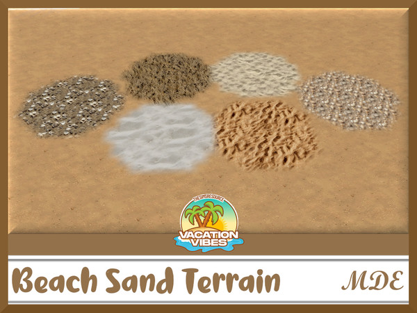 Sims 4 — Beach Sand Terrain Set by MDE — Sand terrains replicate an earthy, natural look and are perfect for shorelines,