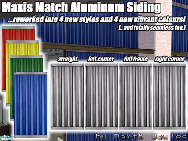 Sims 2 — Maxis Match Aluminum Sidings by Darth_Joules — A reworking of the original Maxis Aluminum siding into four new
