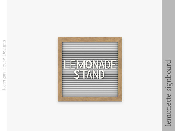 Sims 4 — Lemonette Signboard by kerriganhouse — An adorable lemonade stand decor set complete with storage and signage.