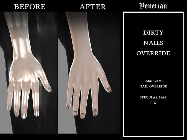 Sims 4 — Base Game Dirty Nails Override by Venerian by Venerian — These base game nails have had this issue for quite a