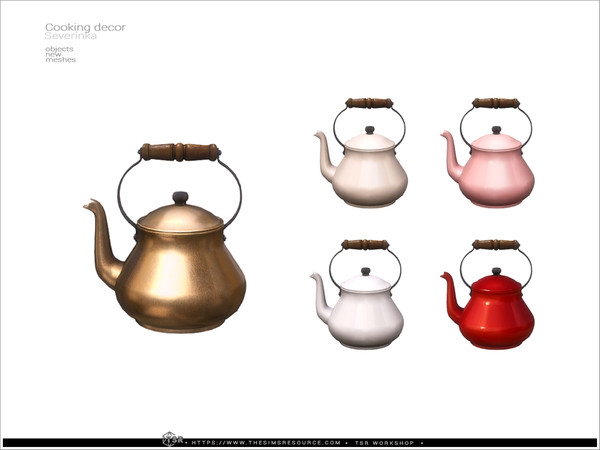 Sims 4 — Cooking decor - tea kettle by Severinka_ — Cooking decor set for kitchen decoration. Part 3 - 8 items:
