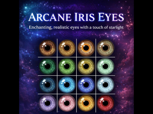 Sims 4 — Arcane Iris Eyes by LowElfEsteem — A collection of ultra-detailed, realistic eyes infused with subtle starlight