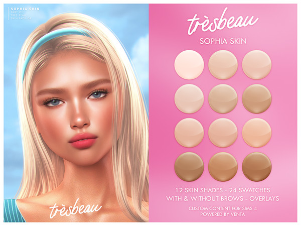 Sims 4 — Tres Beau - Sophia Skin (Overlay) by VentaStudio — 24 Swatches