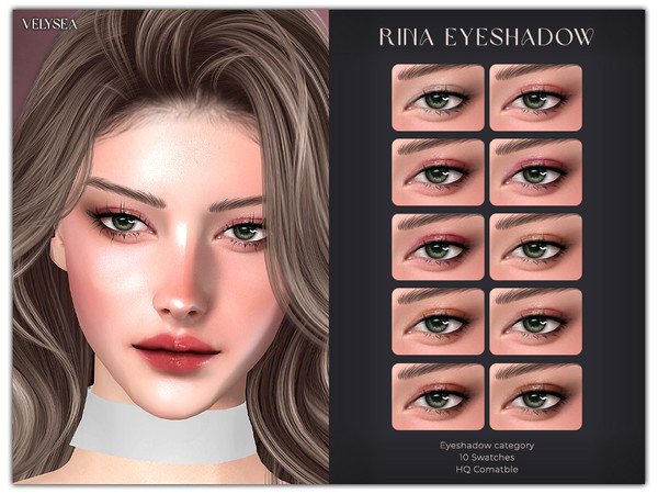 Sims 4 — VELYSEA Rina Eyeshadow by VELYSEA — -Eyeshadow category -HQ comatble -10 swatches