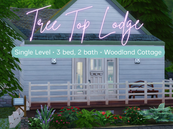 Sims 4 — Tree Top Lodge by PixelPageStudio — Tree Top Lodge is a cozy single-level woodland cottage designed for relaxed