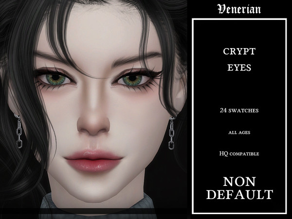 Sims 4 — Venerian_Crypt_Eyes_Non-Default_HQ by Venerian — 24 swatches All ages No gender or frame restrictions HQ