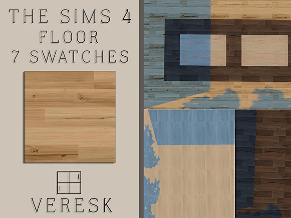 Sims 4 — VERESK_Wooden floor Laminate by Veresk_Veresk — 7 types of wooden flooring for your Sims 4 game from Veresk!