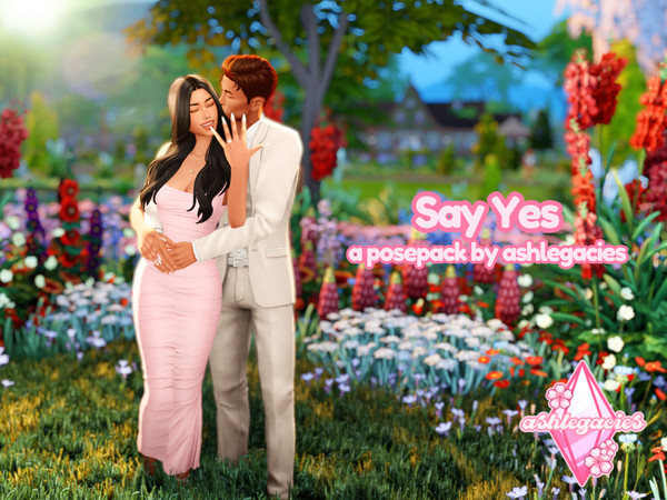 Sims 4 — Say Yes Posepack by ashlegacies — - Posepack