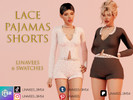 Sims 4 — ALLIE - LACE PAJAMAS SHORTS by linavees — New Mesh