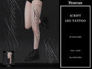 Sims 4 — Script Leg Tattoo - Left Leg - by Venerian by Venerian — 10 swatches 5 different words: Serenity, dreamy,