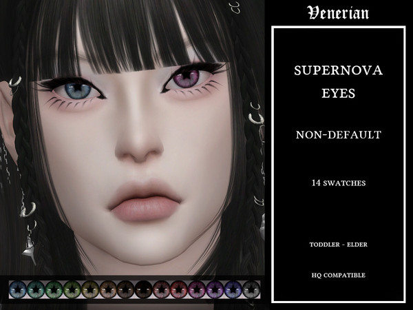 Sims 4 — Venerian_Supernova_Eyes_NON-DEFAULT_HQ by Venerian — 4 files available: Non-Default (Toddler to Elder)